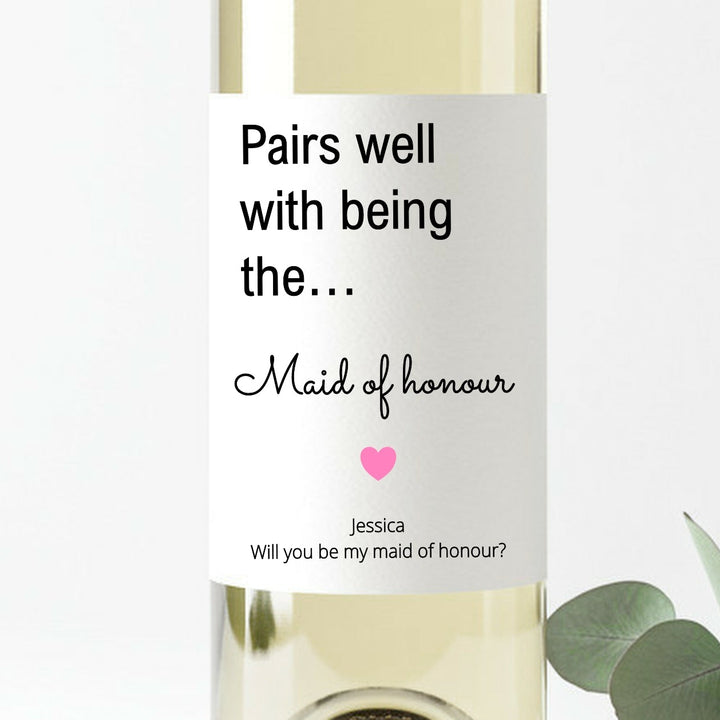 Personalised Will You Be My Maid Of Honour Proposal Wine Bottle Sticker
