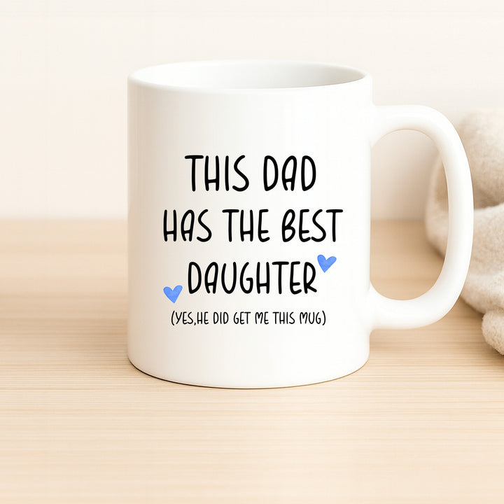 Personalised Dad Best Daughter Mug