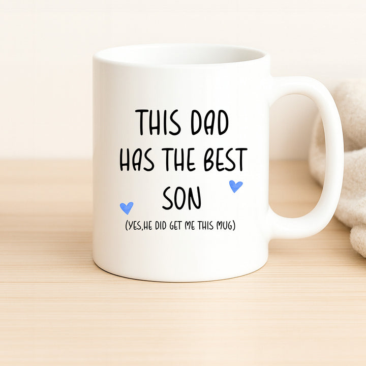 This Dad Has the Best Son Mug