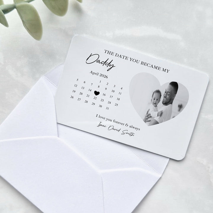 Personalised Date You Became Daddy Metal Card