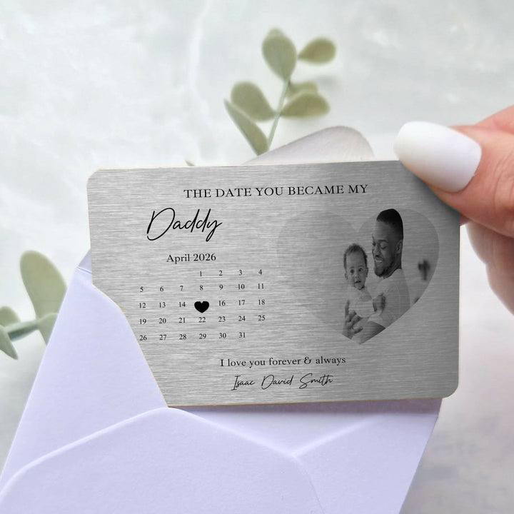 Personalised Date You Became Daddy Metal Card