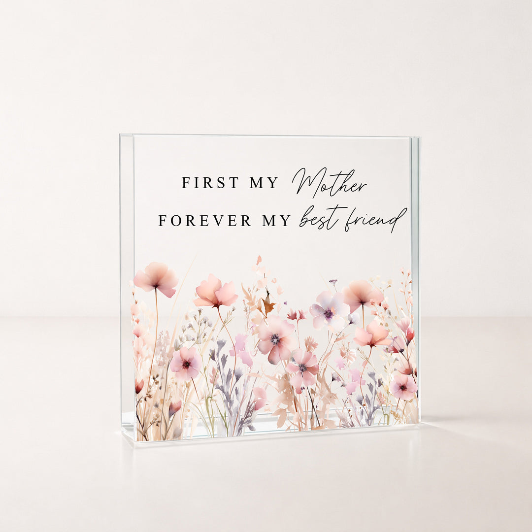 Floral First My Mother Forever My Friend
