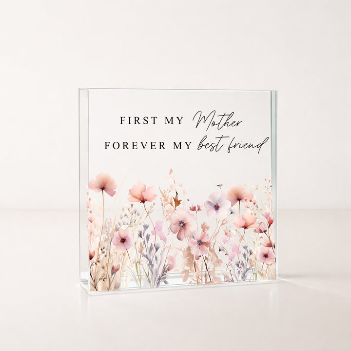 Floral First My Mother Forever My Friend