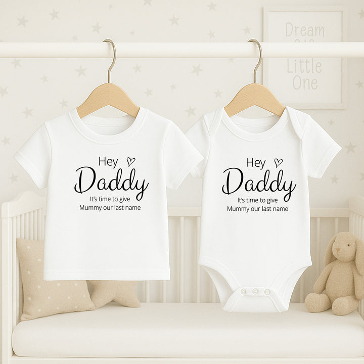 Daddy Give Mummy Our Last Name Kids T-Shirt or Baby Vest