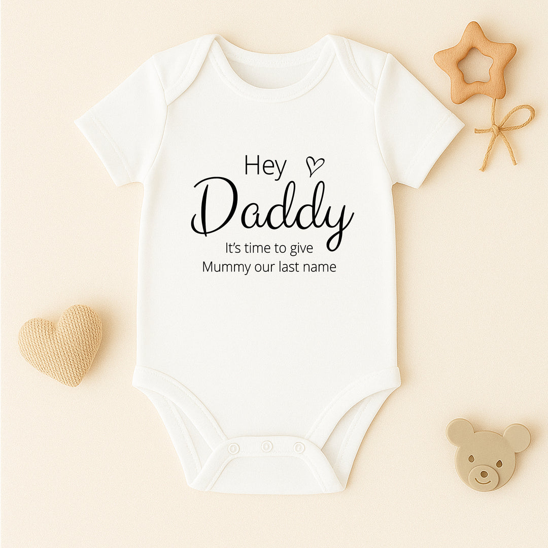Daddy Give Mummy Our Last Name Kids T-Shirt or Baby Vest