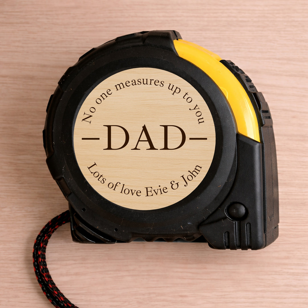 Personalised No One Measures Up To You Tape Measure