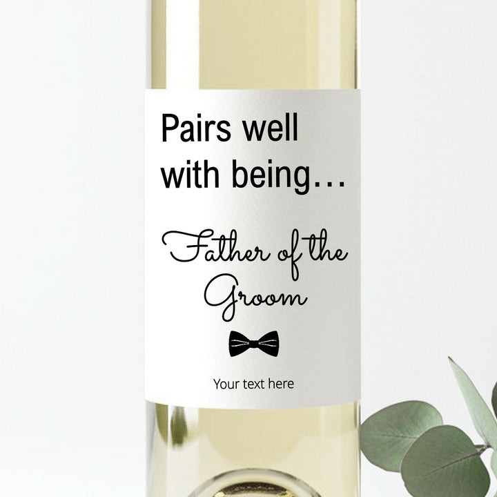Personalised Pairs Well With Being Father Of The Groom Wine Bottle Sticker