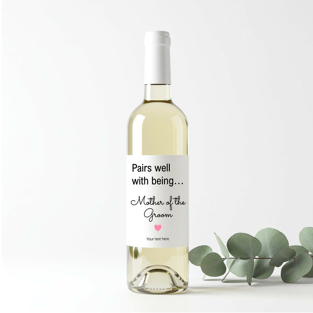 Personalised Pairs Well With Being Mother Of The Groom Wine Bottle Sticker