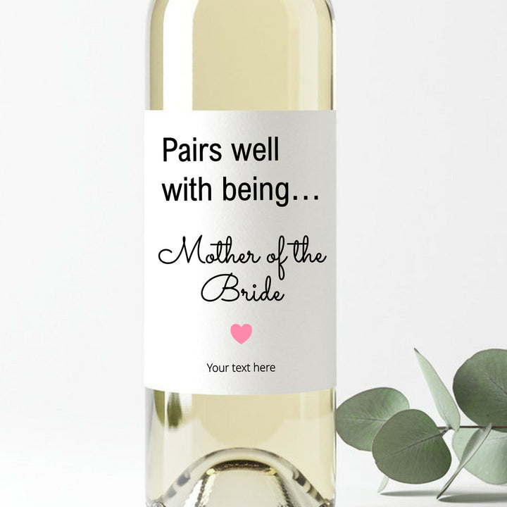 Personalised Pairs Well With Being Mother Of The Bride Wine Bottle Sticker