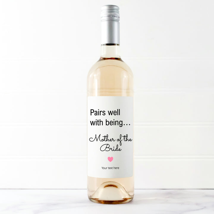 Personalised Pairs Well With Being Mother Of The Bride Wine Bottle Sticker