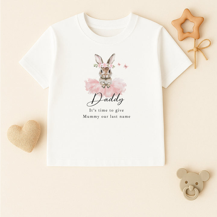 Ballerina Bunny Time To Give Mummy Our Last Name Kids T-Shirt or Baby Vest