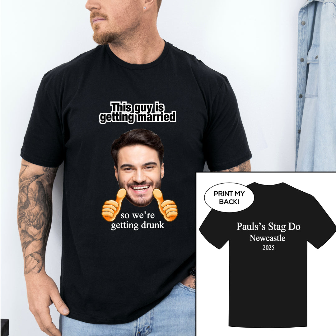 Personalised Photo This Guy Is Getting Married Stag Do T-Shirt