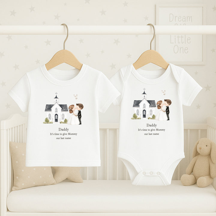 Daddy Give Mummy Our Last Name Wedding Day Kids T-Shirt or Baby Vest